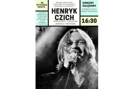 Koncert Henrika Czicha